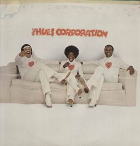 The Hues Corporation........."sofa so good!"