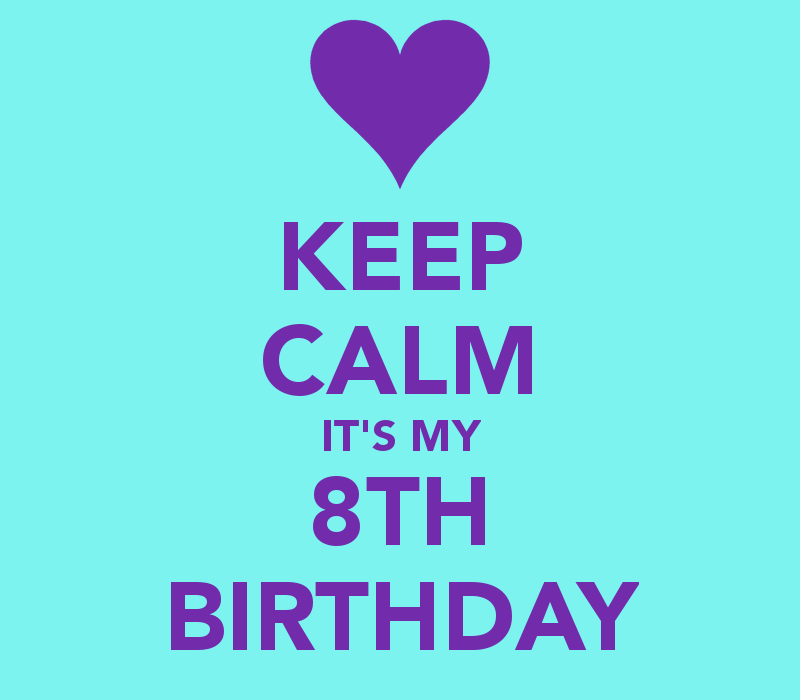 keep-calm-its-my-8th-birthday